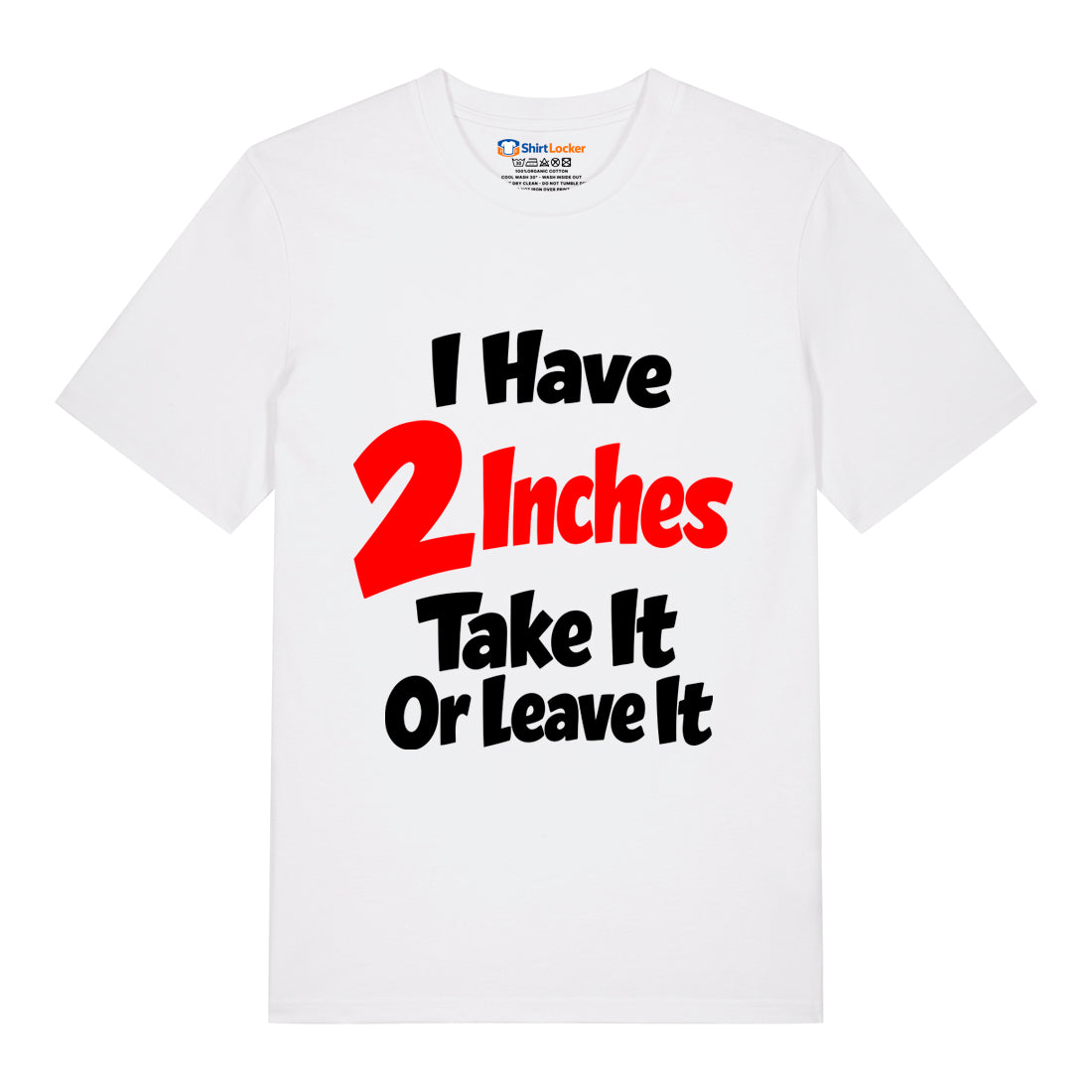 2 Inches T-Shirt