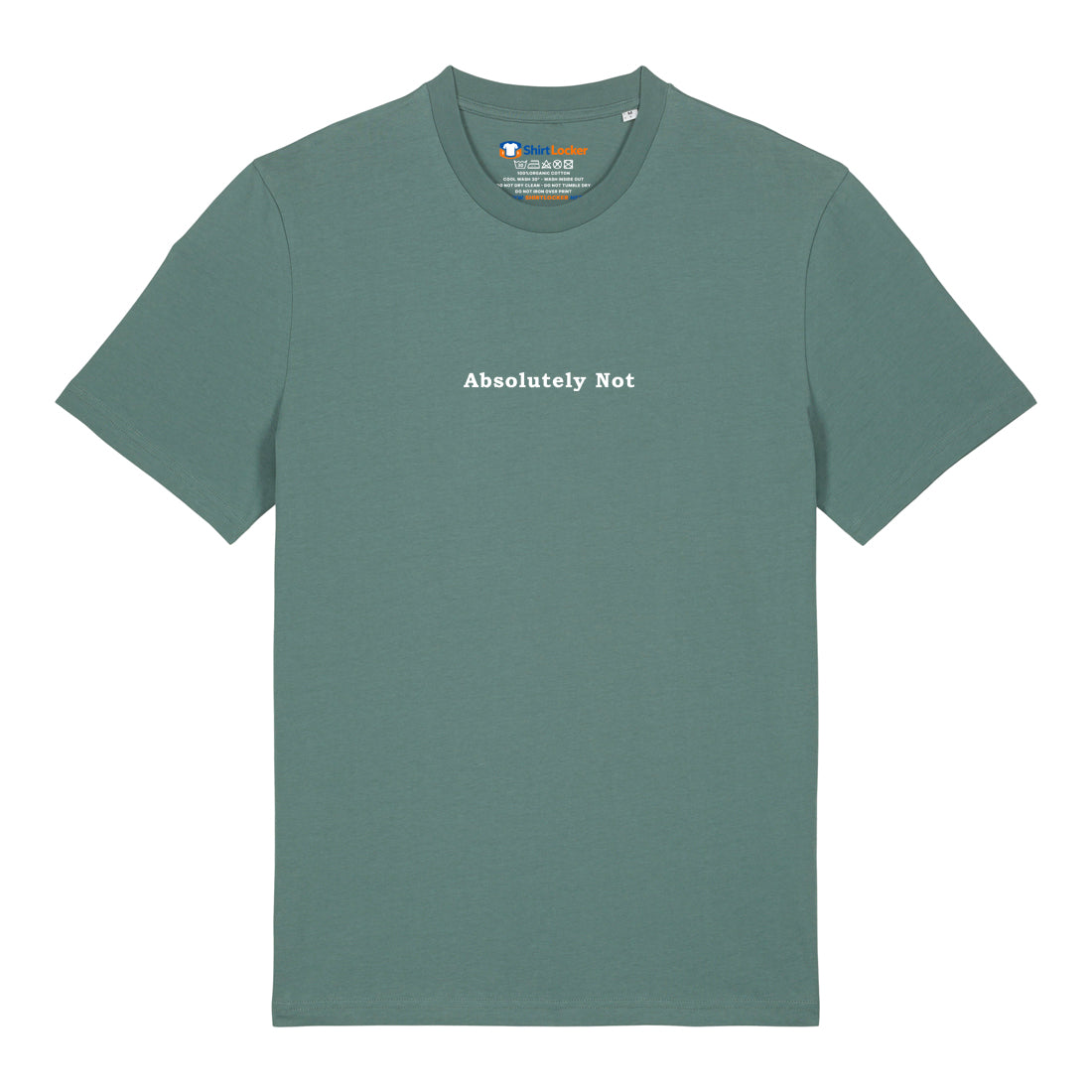 Absolutely Not T-Shirt