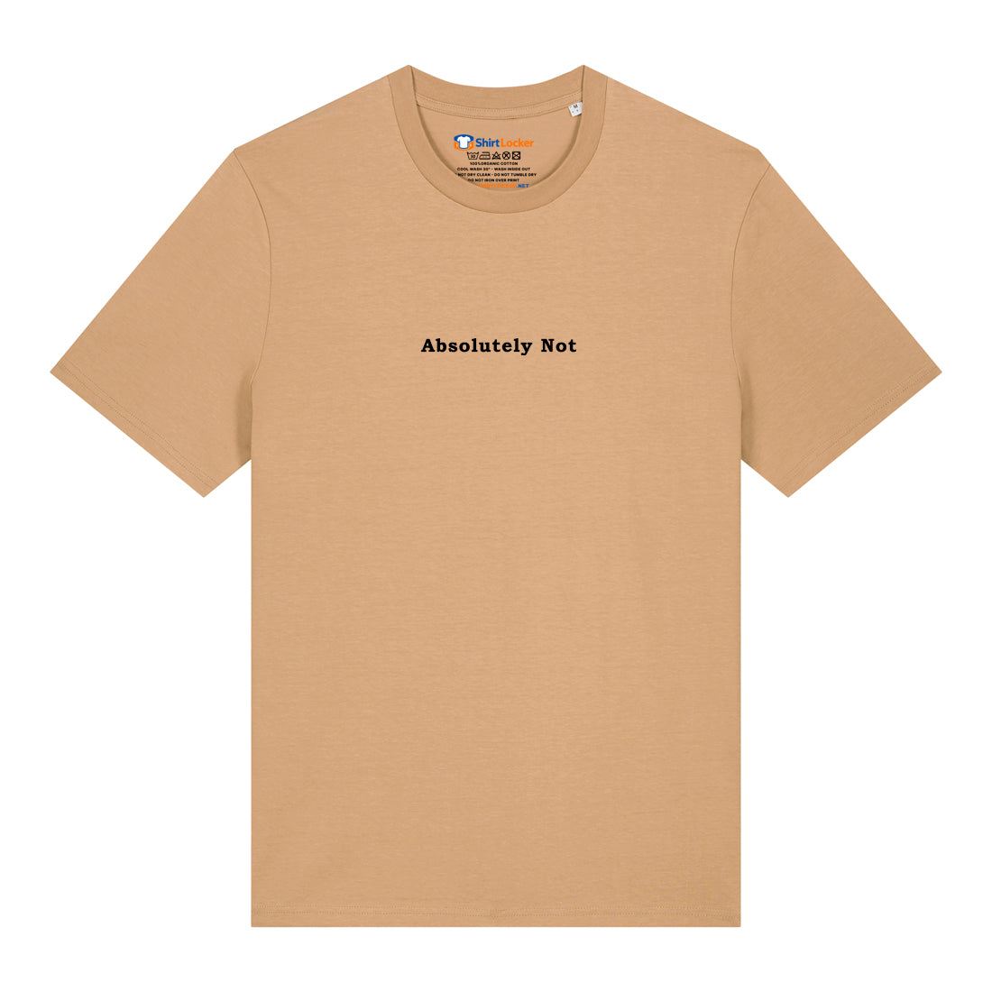 Absolutely Not T-Shirt