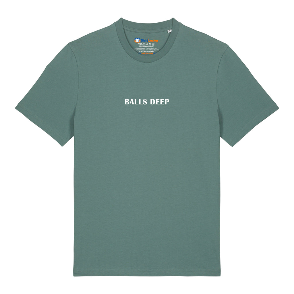 Balls Deep T-Shirt