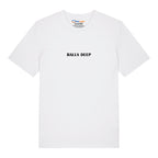 Balls Deep T-Shirt