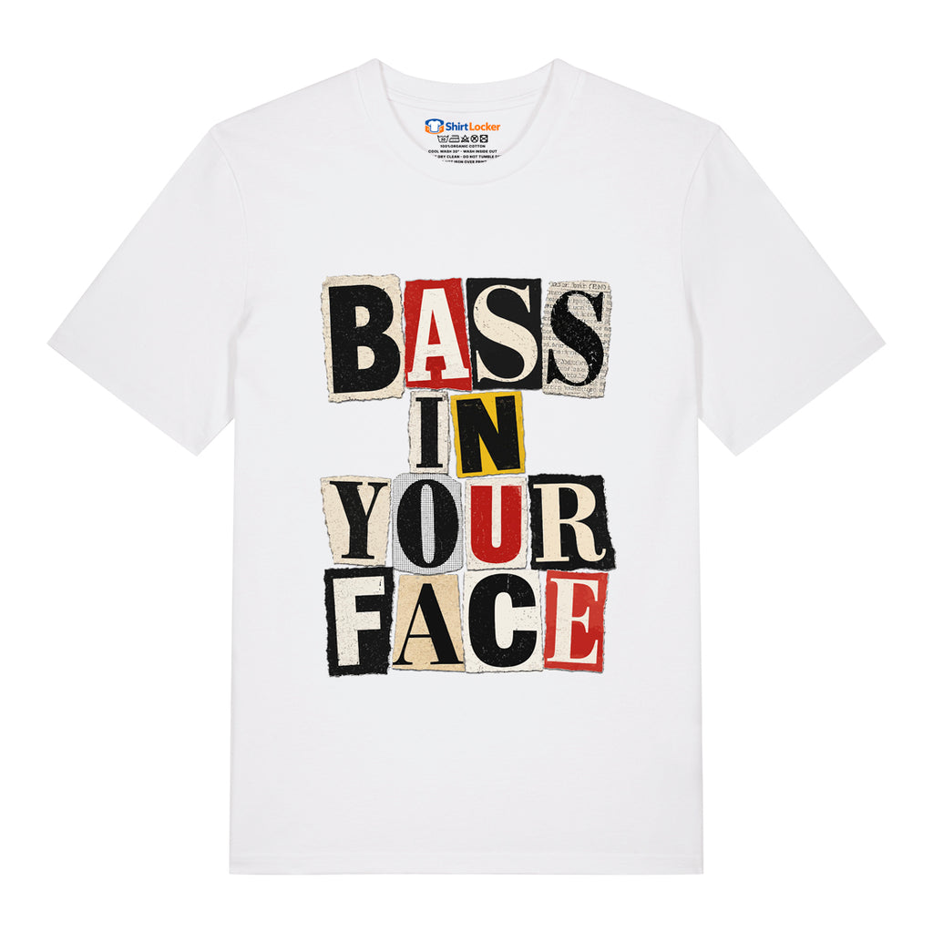 Bass In Your Face T-Shirt