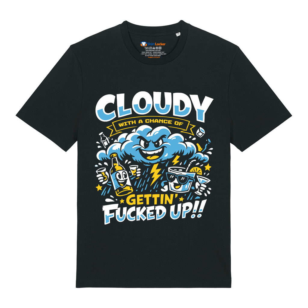 Cloudy & Fucked Up T-Shirt