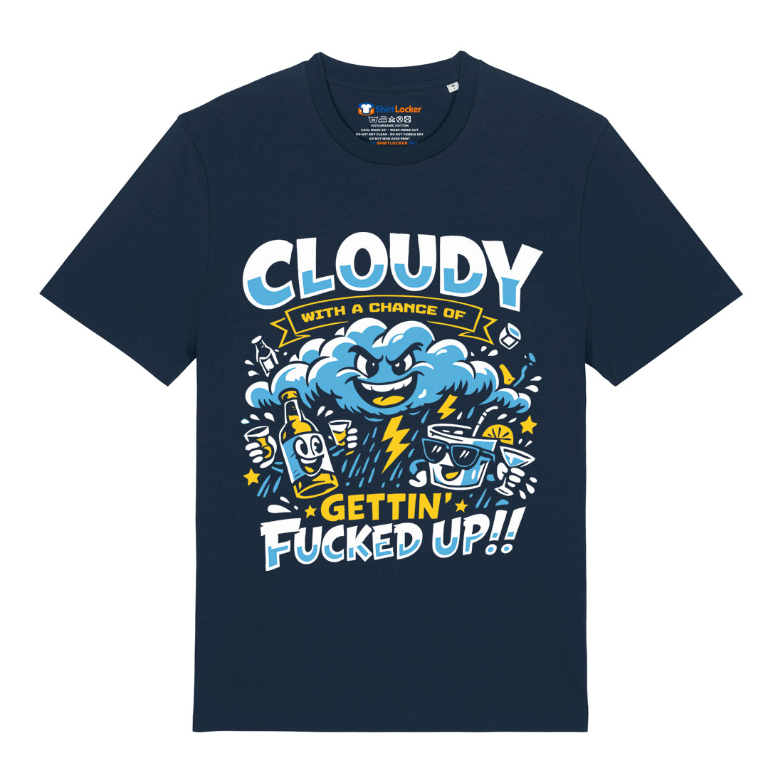 Cloudy & Fucked Up T-Shirt