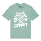 Cocaine & Strippers T-Shirt
