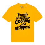Cocaine & Strippers T-Shirt