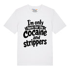 Cocaine & Strippers T-Shirt