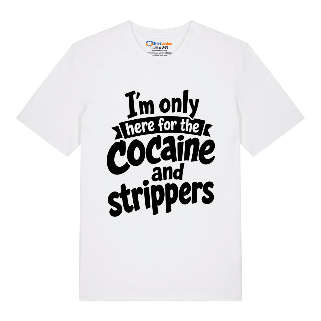 Cocaine & Strippers T-Shirt