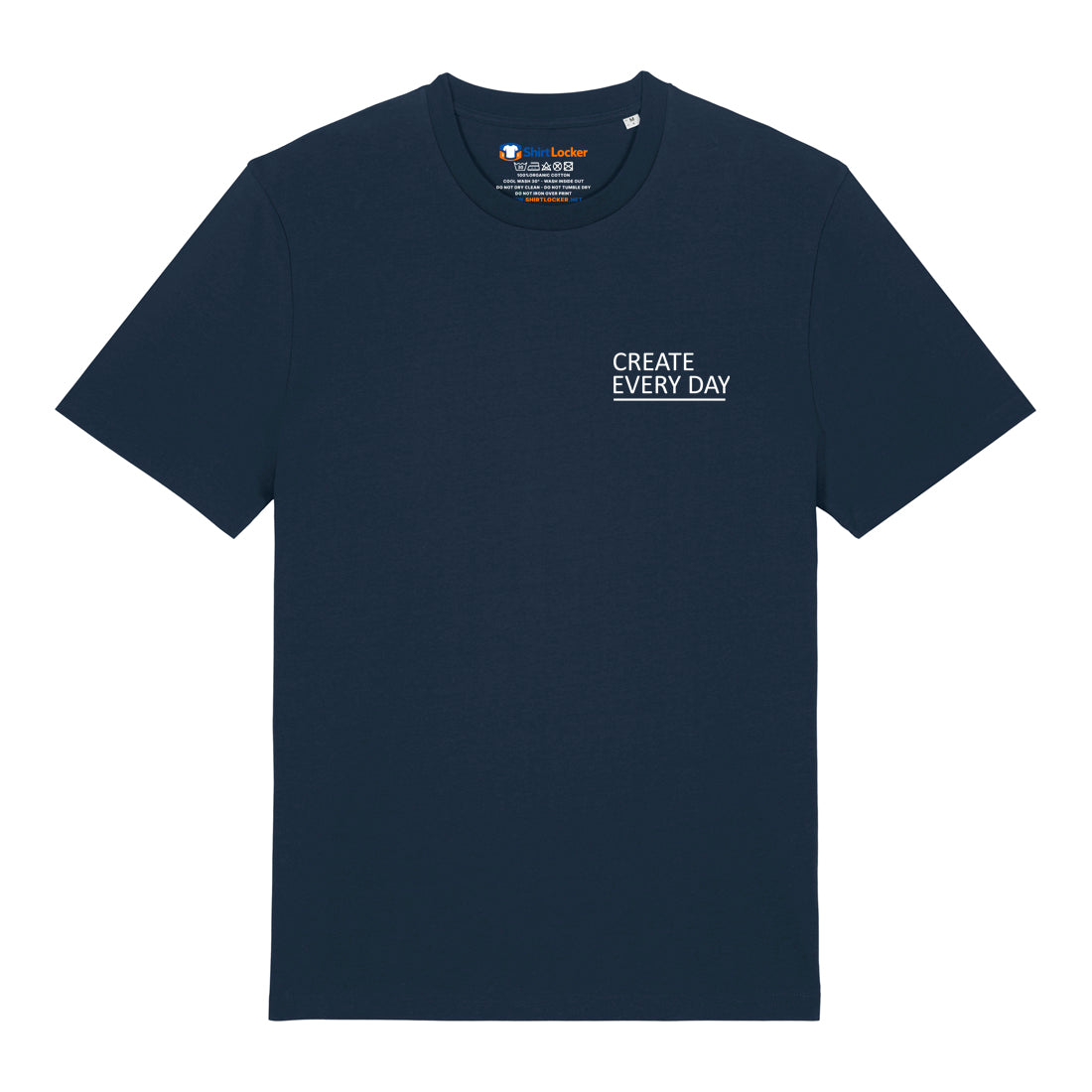Create Every Day T-Shirt