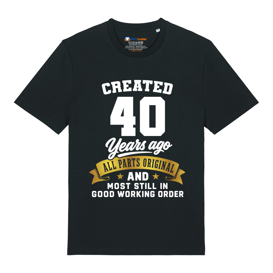 Created 40 Years Ago T-Shirt