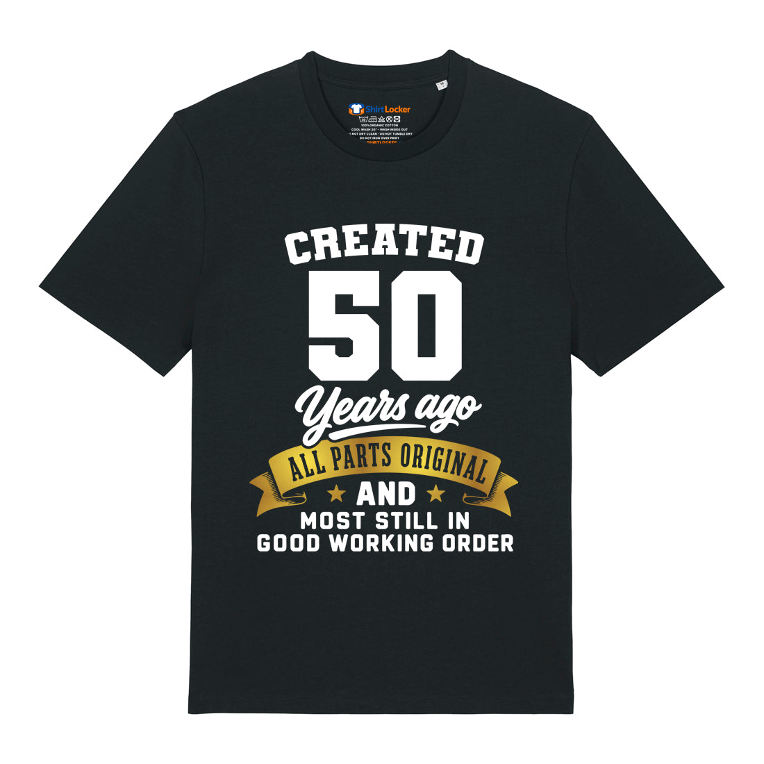Created 50 Years Ago T-Shirt