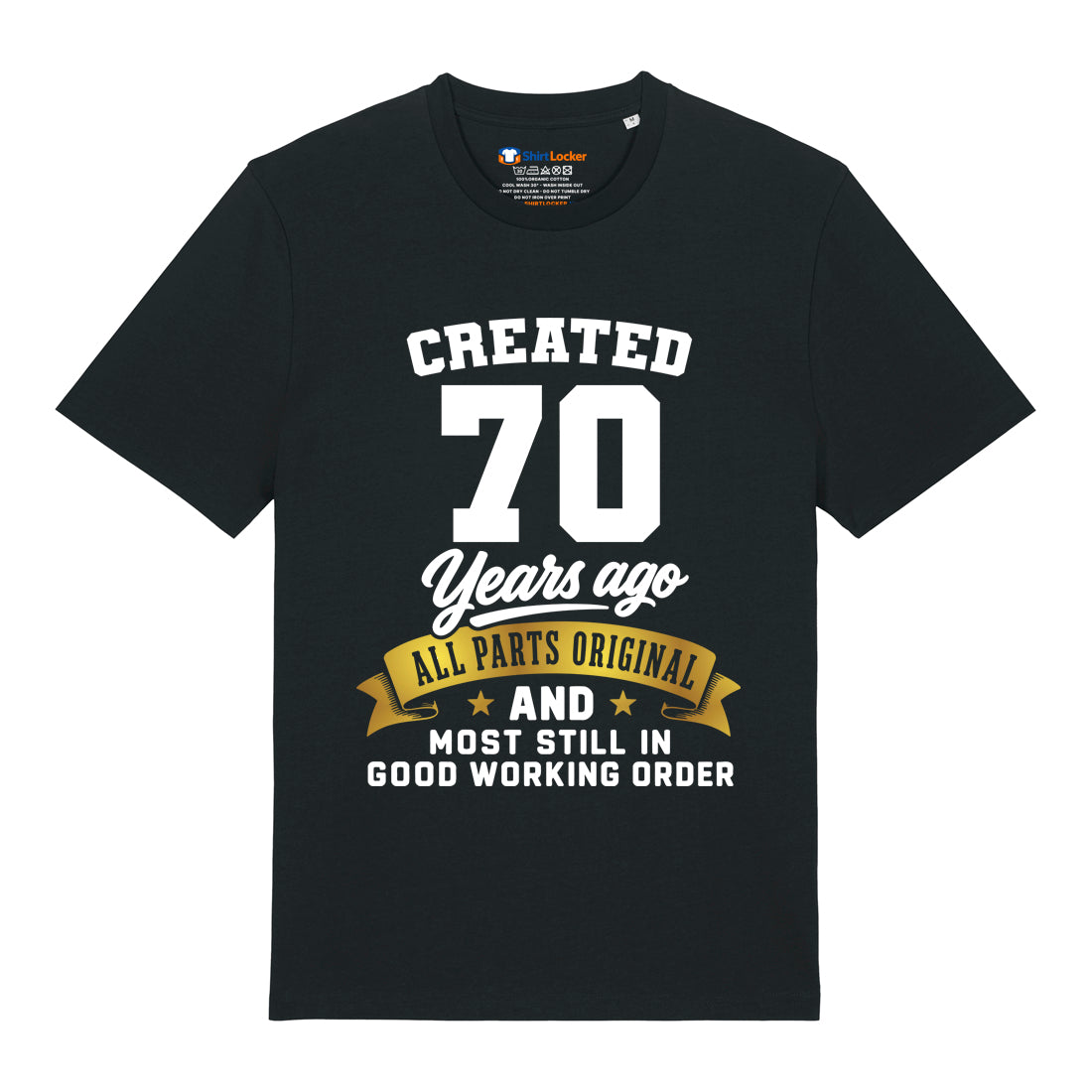 Created 70 Years Ago T-Shirt