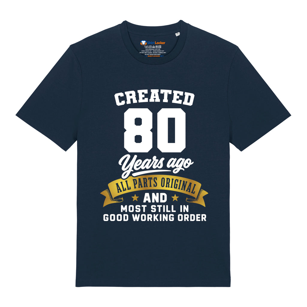 Created 80 Years Ago T-Shirt