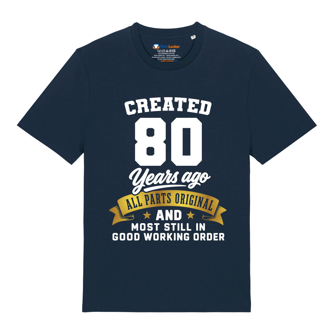 Created 80 Years Ago T-Shirt