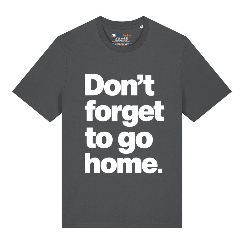 Don't Forget T-Shirt