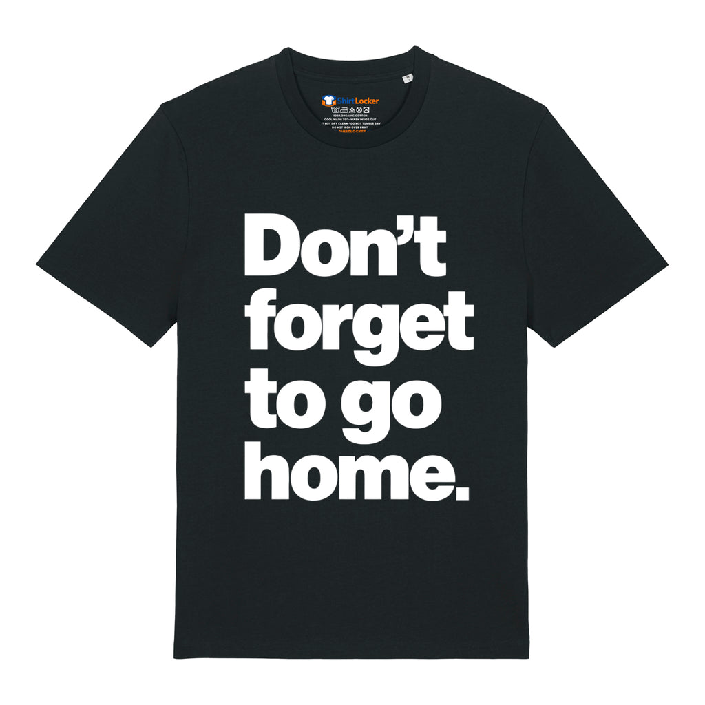 Don't Forget T-Shirt