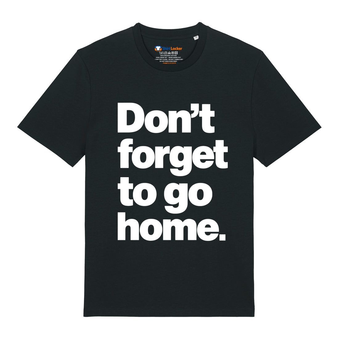Don't Forget T-Shirt