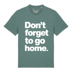 Don't Forget T-Shirt