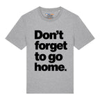 Don't Forget T-Shirt