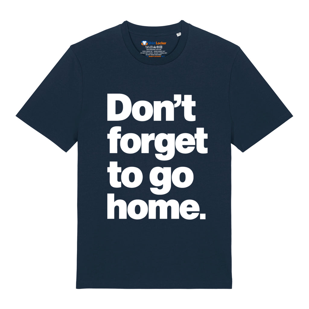 Don't Forget T-Shirt