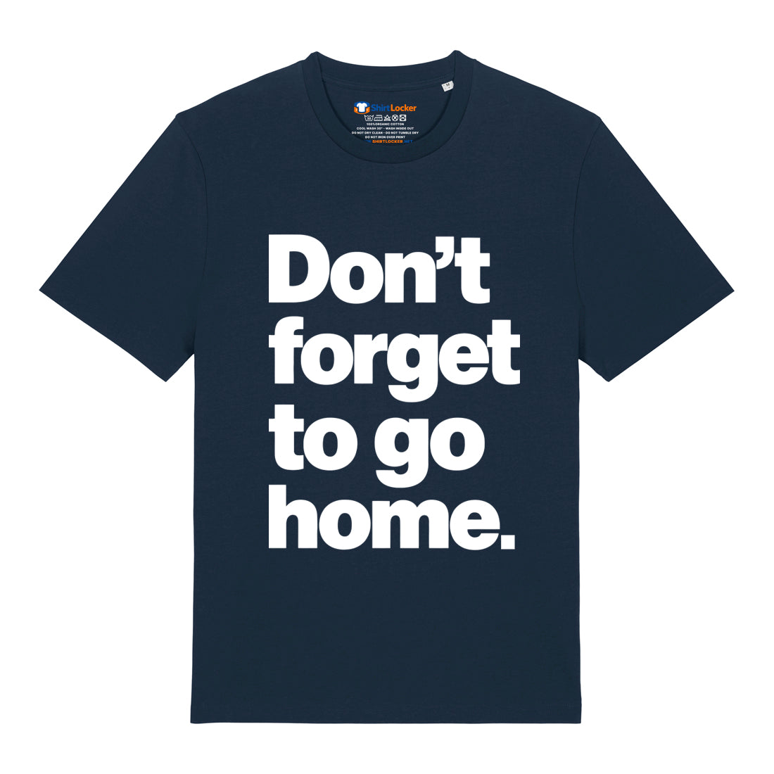 Don't Forget T-Shirt