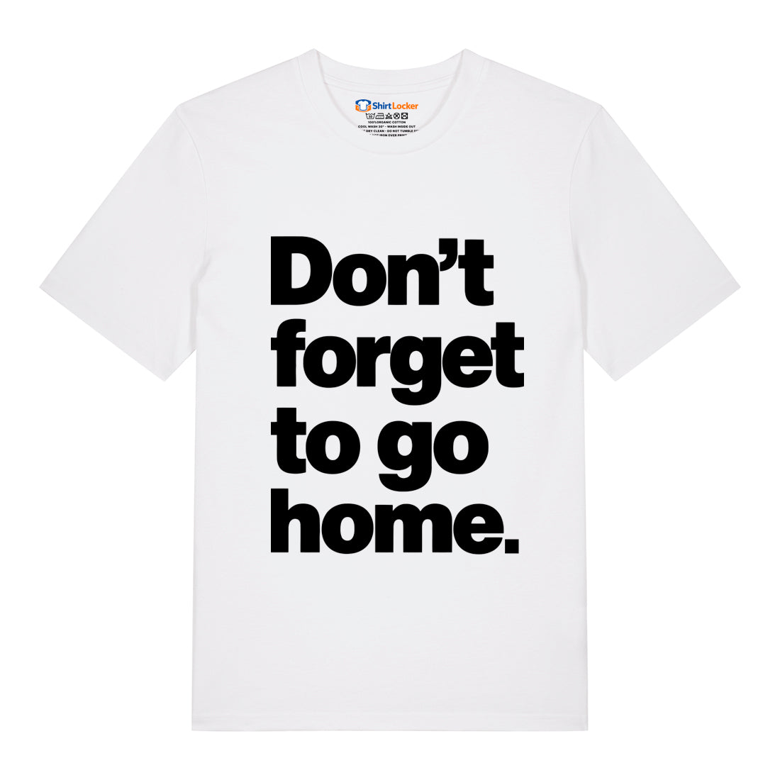 Don't Forget T-Shirt