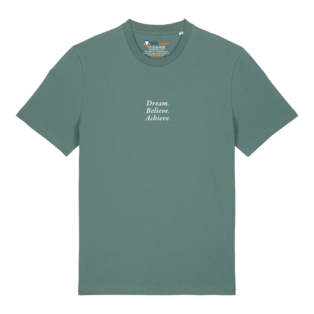 Dream, Believe, Achieve T-Shirt