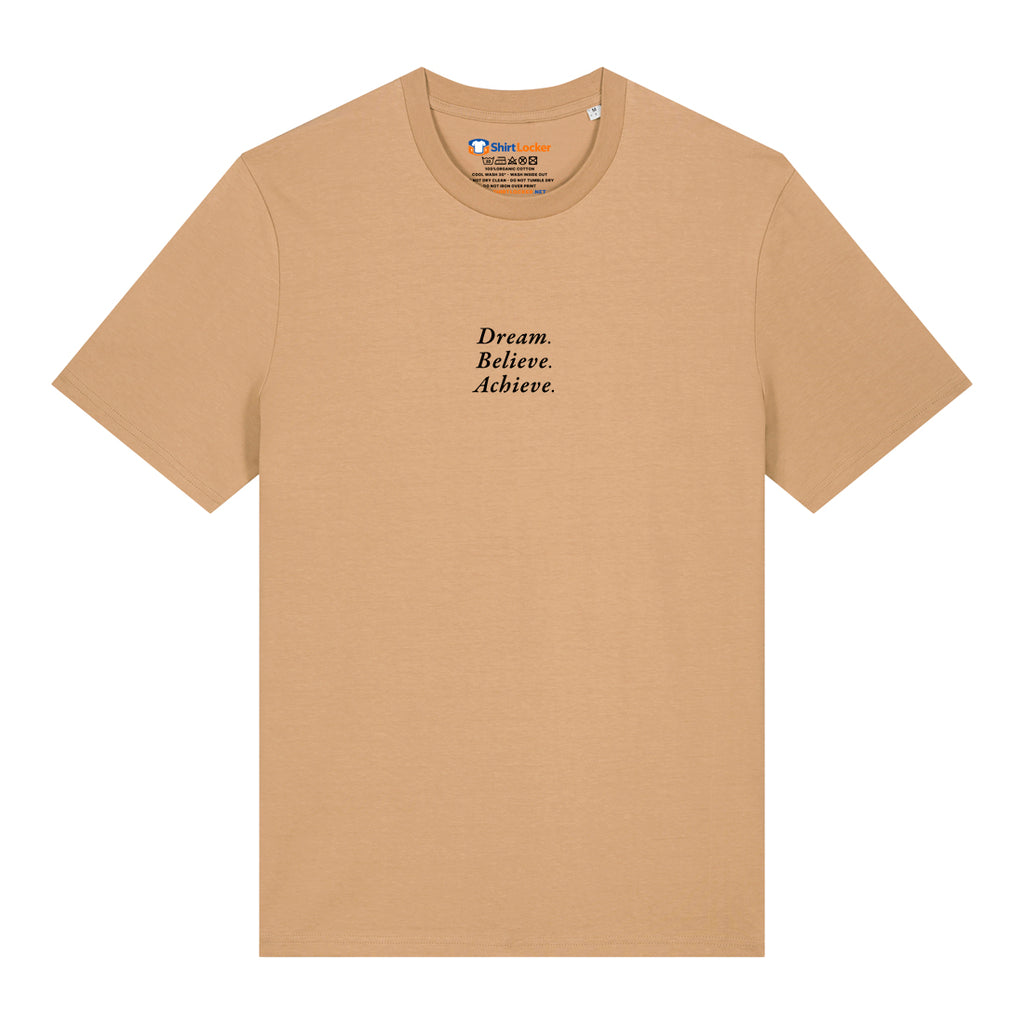 Dream, Believe, Achieve T-Shirt