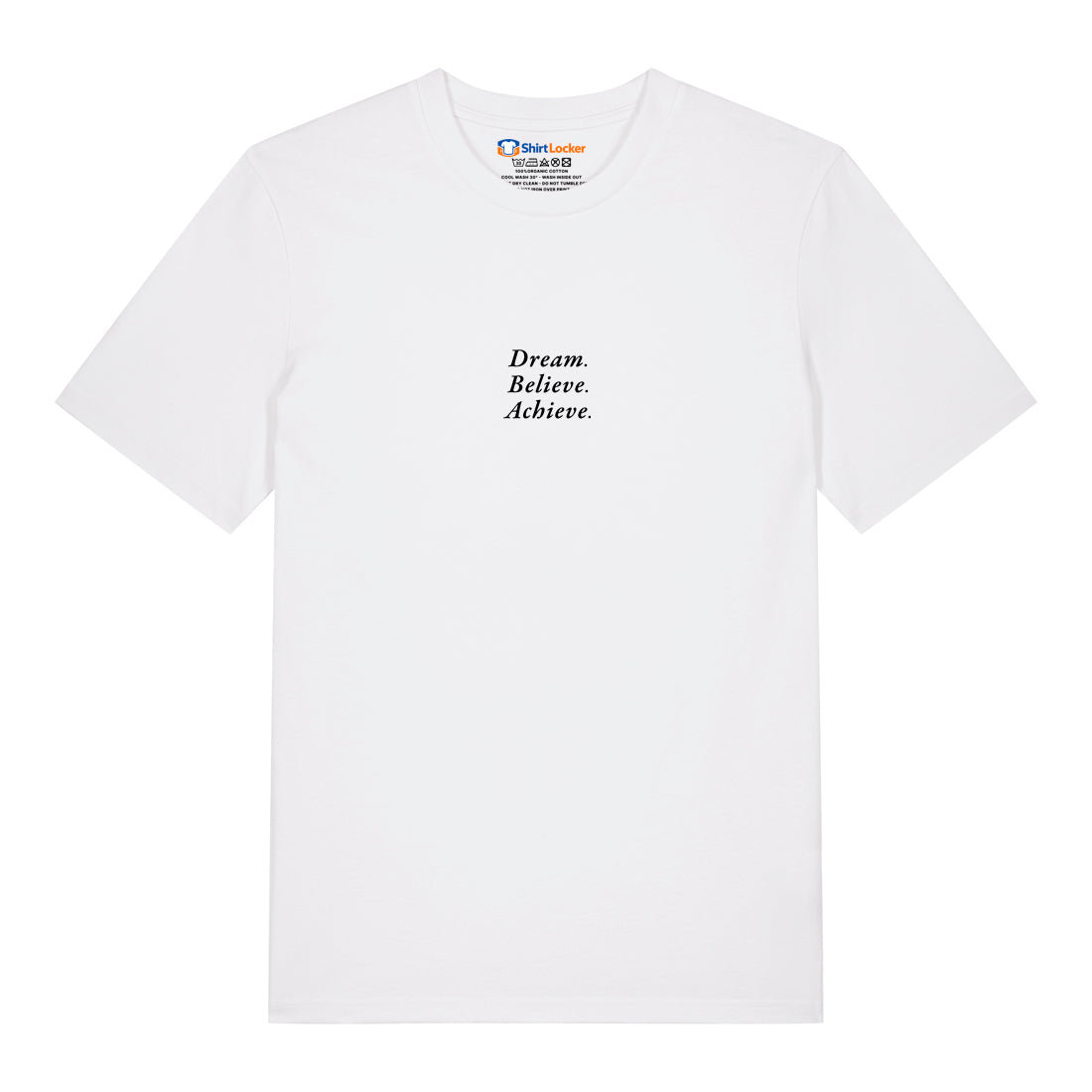 Dream, Believe, Achieve T-Shirt