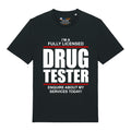 Drug Tester T-Shirt
