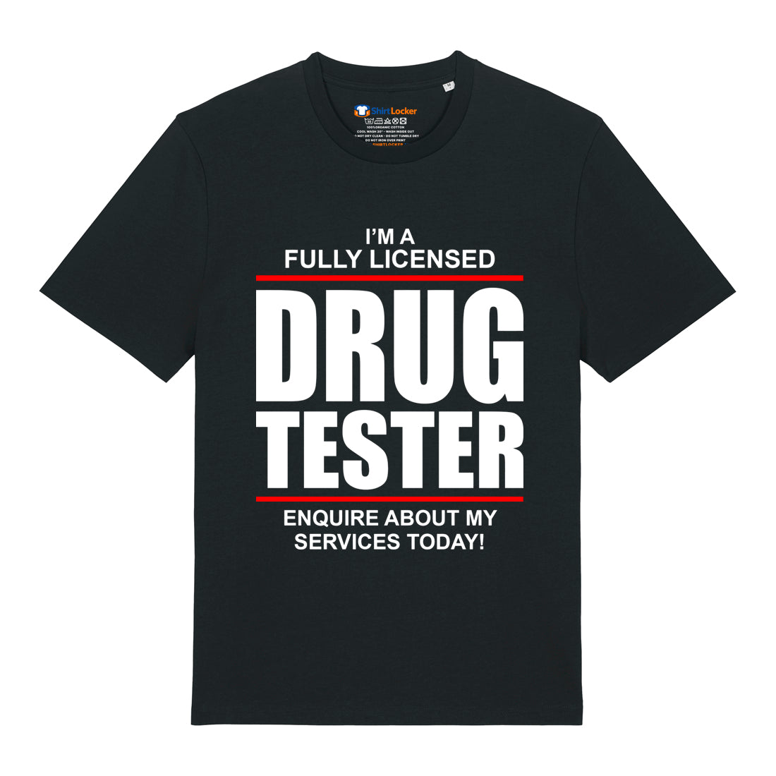 Drug Tester T-Shirt
