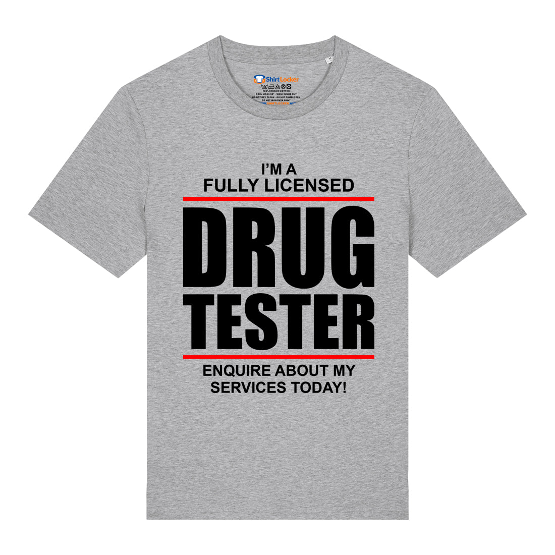 Drug Tester T-Shirt