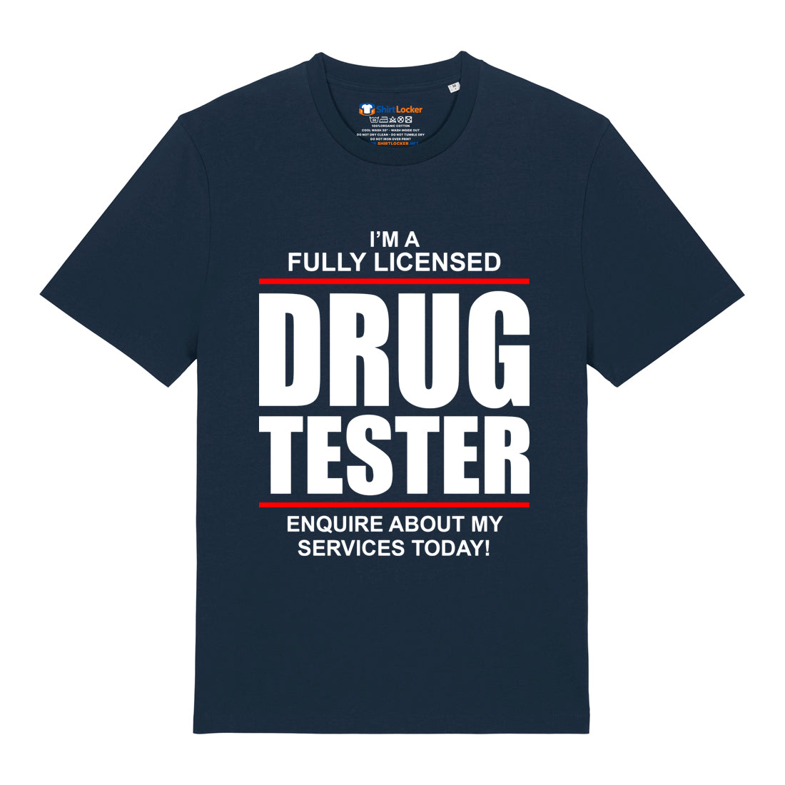 Drug Tester T-Shirt