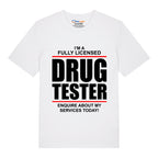 Drug Tester T-Shirt