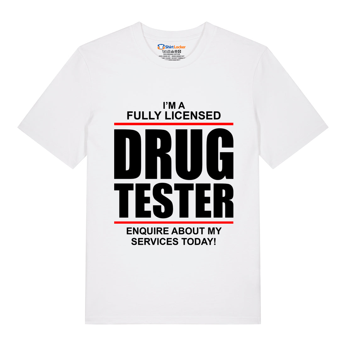 Drug Tester T-Shirt