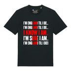 England Til I Die T-Shirt