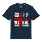 England Til I Die T-Shirt