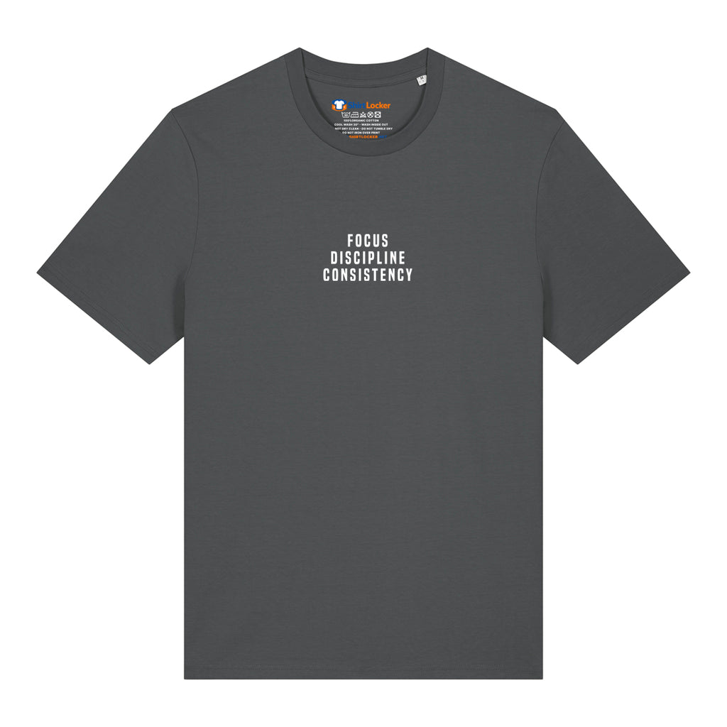 Focus. Discipline. Consistency. T-Shirt