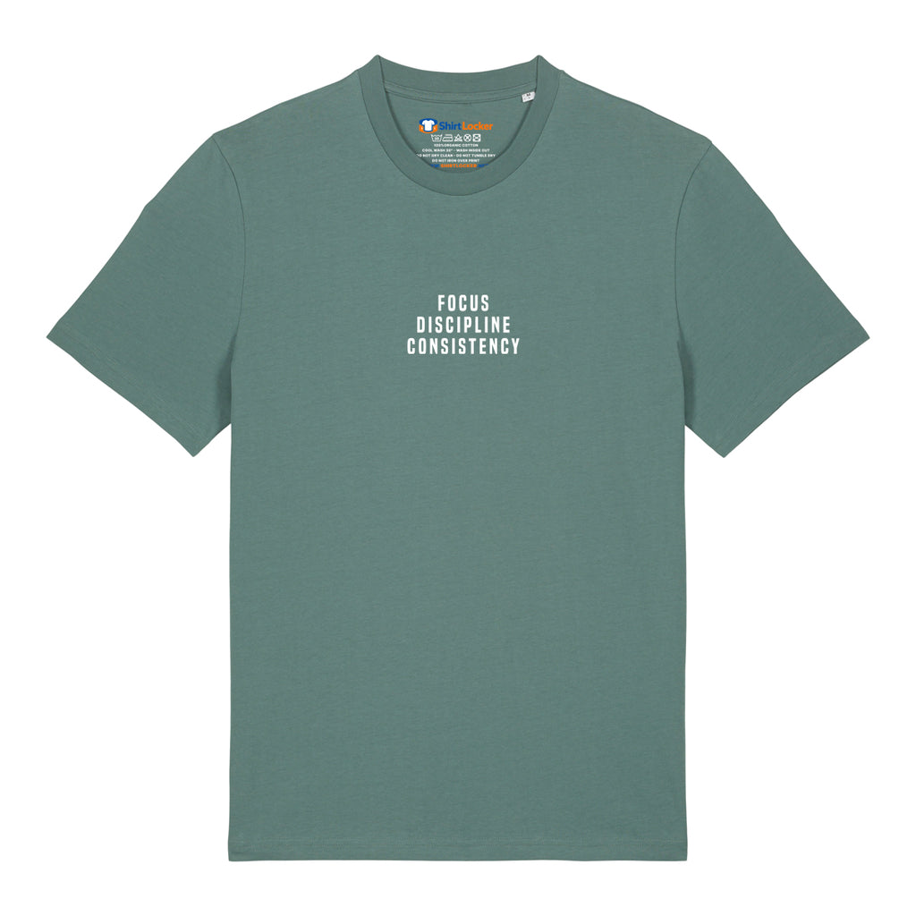 Focus. Discipline. Consistency. T-Shirt