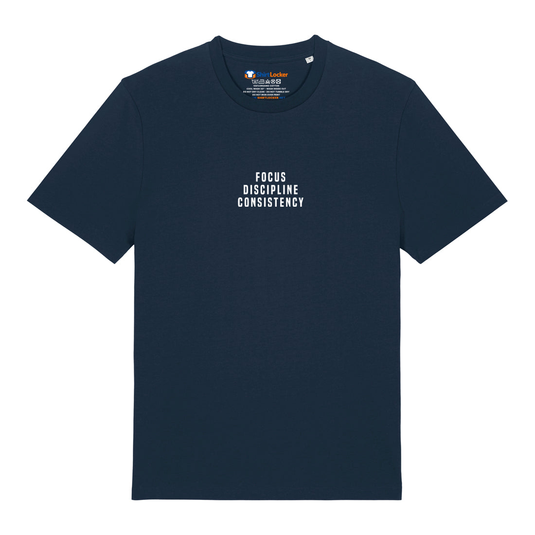 Focus. Discipline. Consistency. T-Shirt