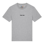 Fuck You T-Shirt