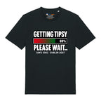 Getting Tipsy T-Shirt (Custom)