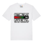 Getting Tipsy T-Shirt (Custom)