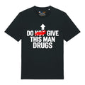 Give Me Drugs T-Shirt