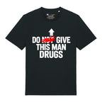 Give Me Drugs T-Shirt