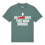 Give Me Drugs T-Shirt