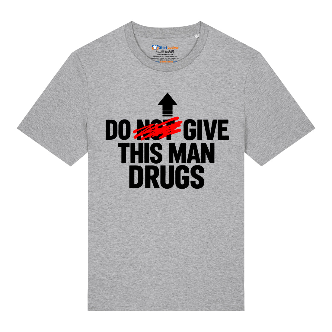 Give Me Drugs T-Shirt