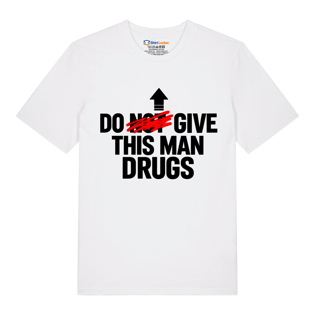 Give Me Drugs T-Shirt