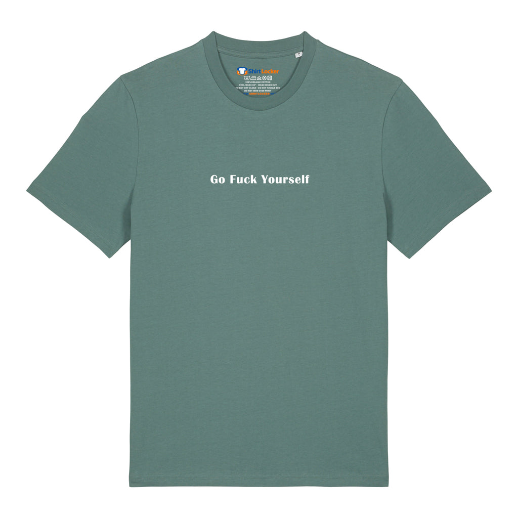 Go Fuck Yourself T-Shirt