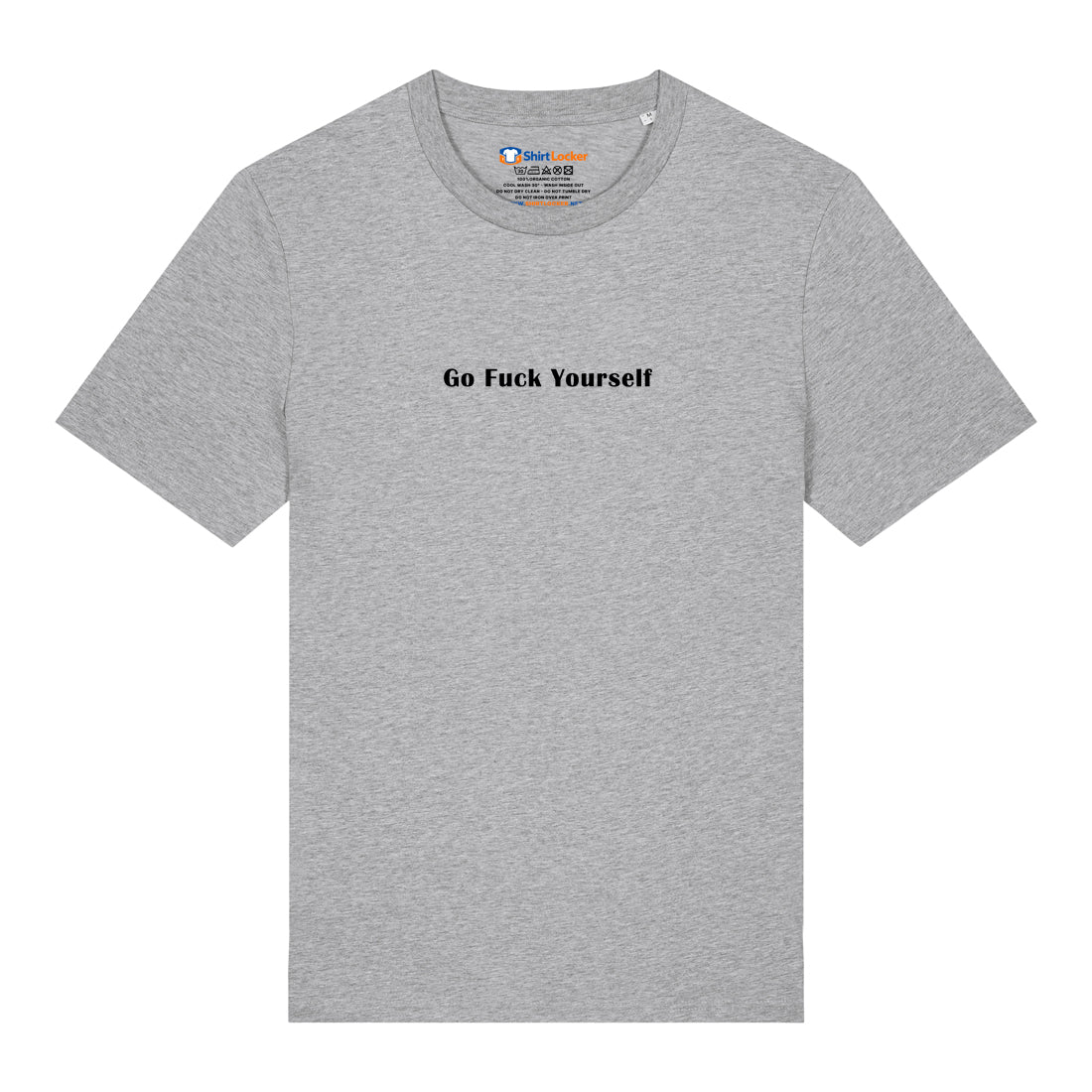 Go Fuck Yourself T-Shirt